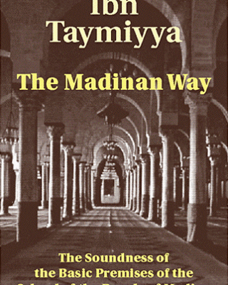 The Madinan Way Ibn Taimiyyah